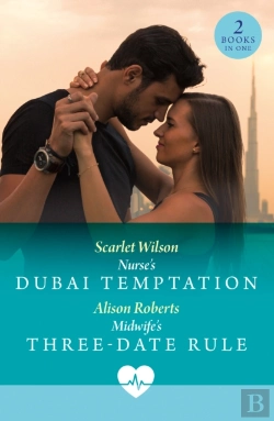 Bertrand.pt - Nurse'S Dubai Temptation / Midwife'S Three-Date Rule
