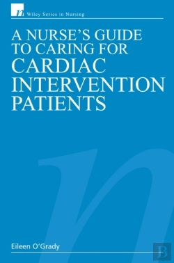 Bertrand.pt - Nurse'S Guide To Caring For Cardiac Intervention Patients