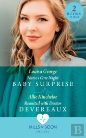Nurse'S One-Night Baby Surprise / Reunited With Doctor Devereaux