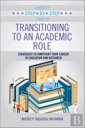 Nurse'S Step-By-Step Guide To Transitioning To An Academic Role