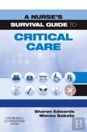 Nurse'S Survival Guide To Critical Care E-Book