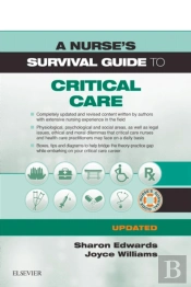 Nurse'S Survival Guide To Critical Care - Updated Edition