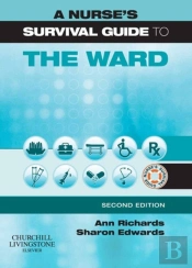 Nurse'S Survival Guide To The Ward