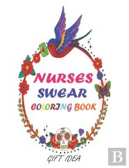 Nurses Swear Coloring Book-Gift Idea