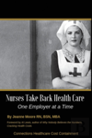Nurses Take Back Health Care One Employer At A Time