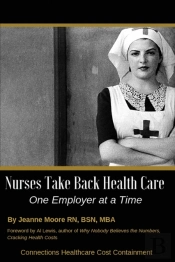 Nurses Take Back Health Care One Employer At A Time