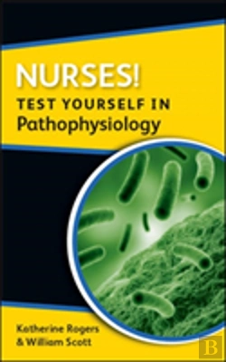 Bertrand.pt - Nurses! Test Yourself In Pathophysiology