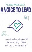 Nurses Week 2022 - A Voice To Lead