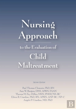 Bertrand.pt - Nursing Approach To The Evaluation Of Child Maltreatment 2e