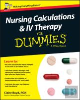 Nursing Calculations And Iv Therapy For Dummies, Uk Edition