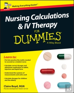Bertrand.pt - Nursing Calculations And Iv Therapy For Dummies, Uk Edition