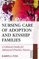 Nursing Care Of Adoption And Kinship Families