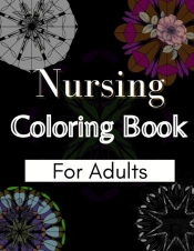 Nursing Coloring Book For Adults