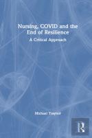 Nursing, Covid And The End Of Resilience