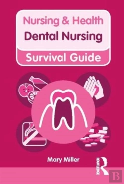 Bertrand.pt - Nursing & Health Survival Guide: Dental Nursing