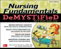 Nursing Fundamentals Demystified, Second Edition