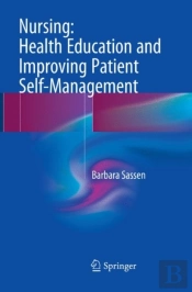 Nursing: Health Education And Improving Patient Self-Management