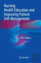 Nursing: Health Education And Improving Patient Self-Management