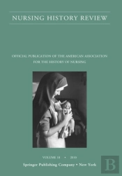 Nursing History Review, Volume 18, 2010