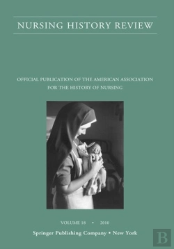 Bertrand.pt - Nursing History Review, Volume 18, 2010