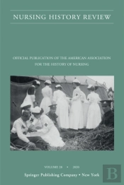 Nursing History Review, Volume 28