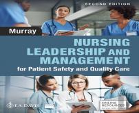 Nursing Leadership And Management For Patient Safety And Quality Care