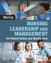 Nursing Leadership And Management For Patient Safety And Quality Care