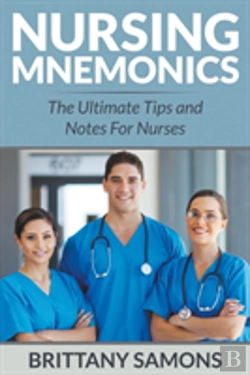 Bertrand.pt - Nursing Mnemonics: The Ultimate Tips And Notes For Nurses