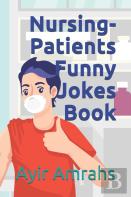 Nursing-Patients Funny Jokes Book