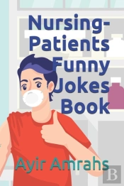 Nursing-Patients Funny Jokes Book