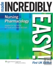 Nursing Pharmacology Made Incredibly Easy!