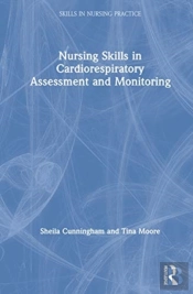 Nursing Skills In Cardiorespiratory Assessment And Monitoring
