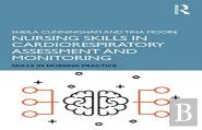 Nursing Skills In Cardiorespiratory Assessment And Monitoring