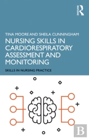 Nursing Skills In Cardiorespiratory Assessment And Monitoring