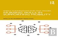 Nursing Skills In Supporting Mobility