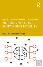 Nursing Skills In Supporting Mobility