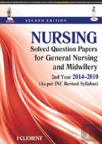 Nursing Solved Question Papers For General Nursing And Midwifery