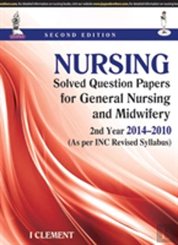 Bertrand.pt - Nursing Solved Question Papers For General Nursing And Midwifery