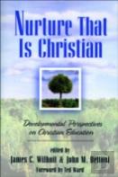 Nurture That Is Christian Â€“ Developmental Perspectives On Christian Education