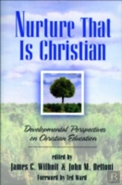 Bertrand.pt - Nurture That Is Christian Â€“ Developmental Perspectives On Christian Education