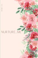 Nurture...Me