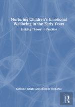 Nurturing Childrenâ€™S Emotional Wellbeing In The Early Years