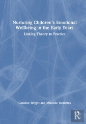 Nurturing Childrenâ€™S Emotional Wellbeing In The Early Years
