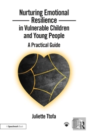 Nurturing Emotional Resilience In Vulnerable Children And Young People
