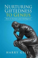 Nurturing Giftedness To Genius