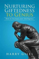 Nurturing Giftedness To Genius