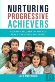 Nurturing Progressive Achievers