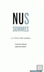 Nus Sommes (La Peau Des Images)