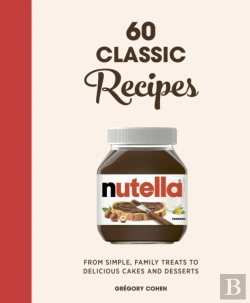 Bertrand.pt - Nutella: 60 Classic Recipes