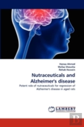 Nutraceuticals And Alzheimer'S Disease